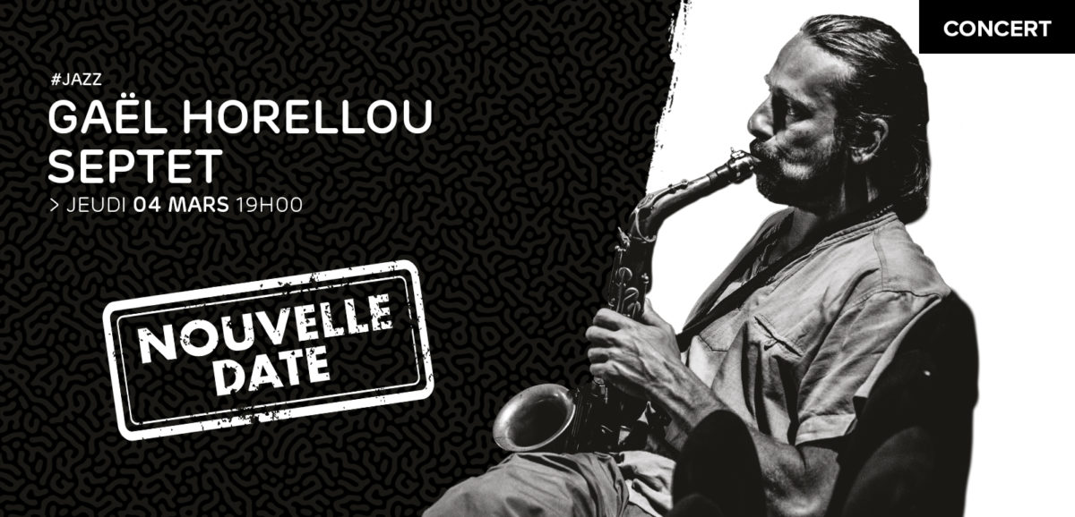 Gaël Horellou Septet 🗓