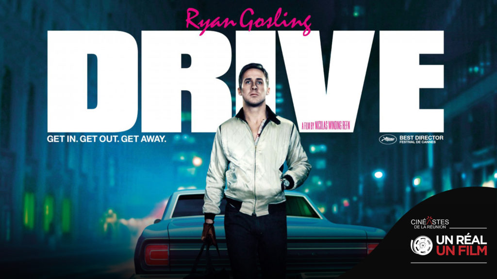 Un réal, un film – Drive