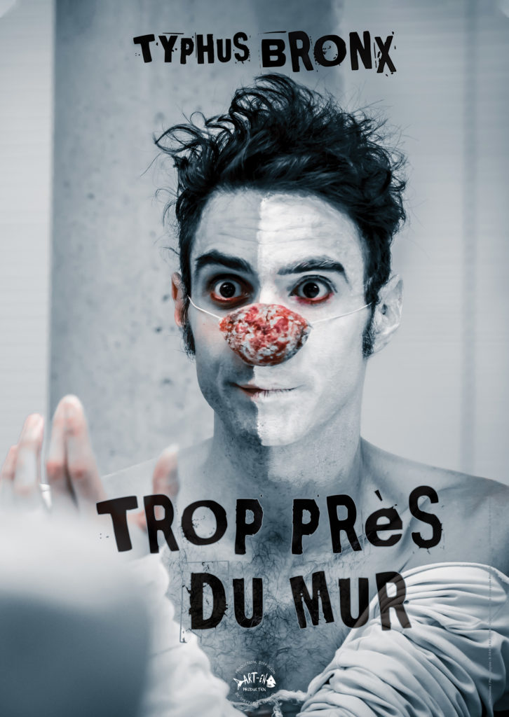 Typhus Bronx – Trop près du mur