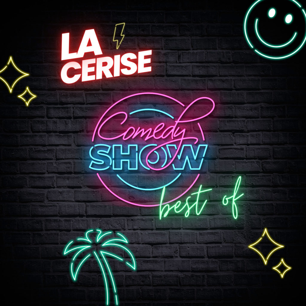 La Cerise comedy show