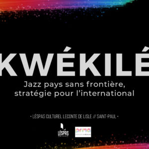 img-Kwékilé - Jazz pays sans frontière, stratégie pour l’international