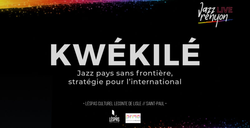 Kwékilé - Jazz pays sans frontière, stratégie pour l’international