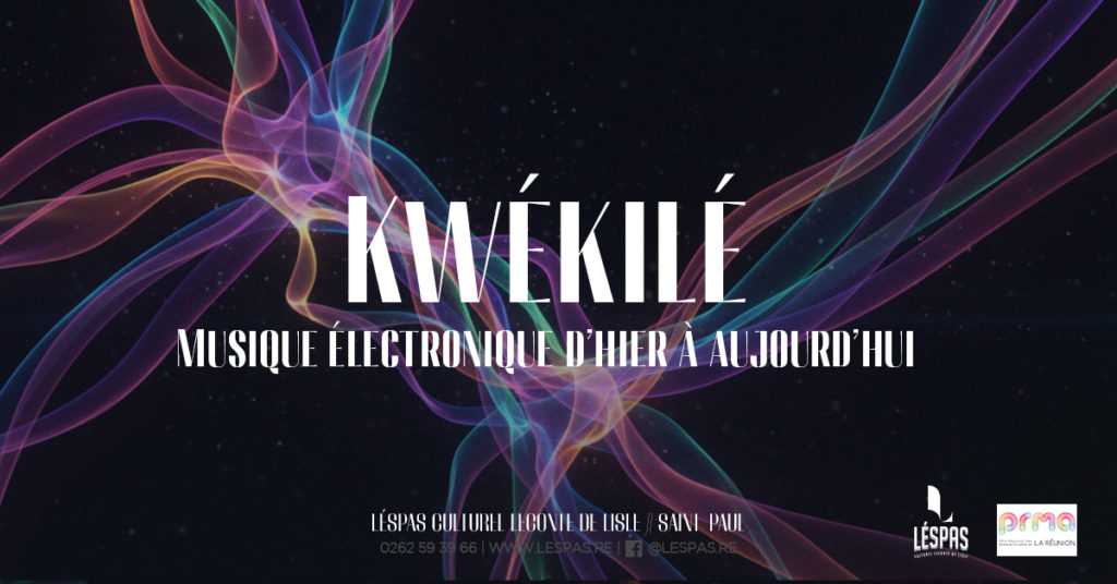 Kwékilé – Musique électronique d’hier à aujourd’hui