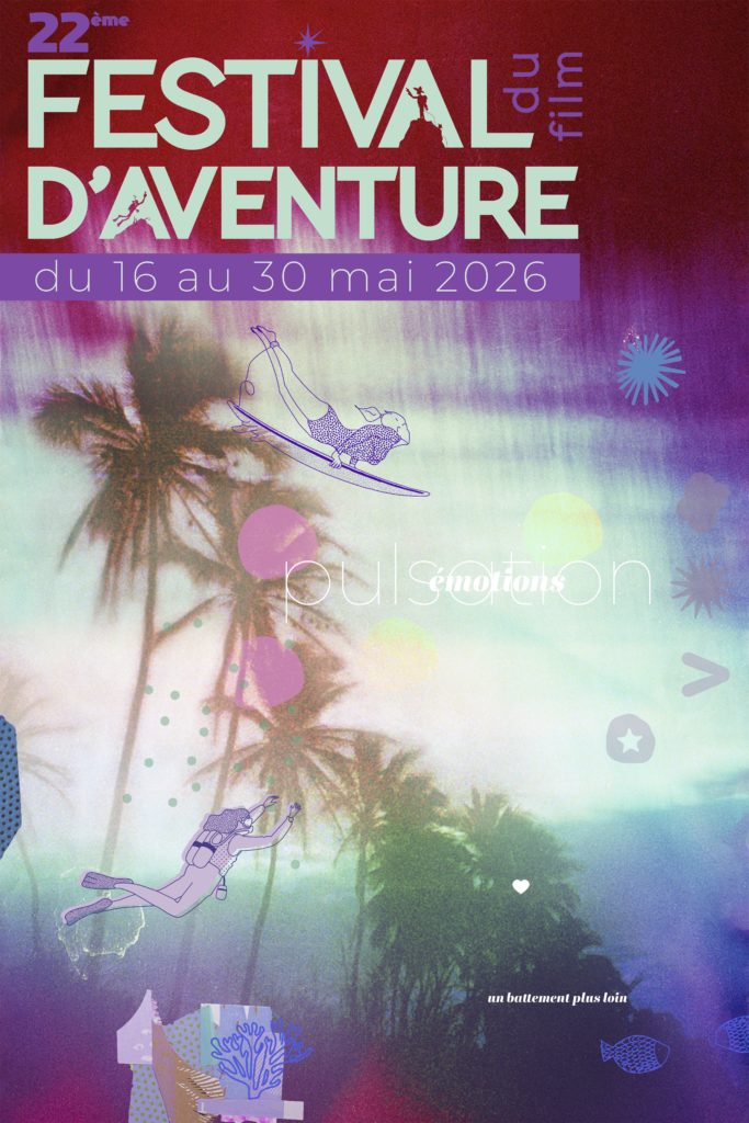 22ème Festival du Film d’Aventure : L’aventure autrement